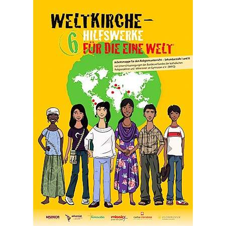Produktbild Arbeitsmappe: Weltkirche - Sechs Hilfswerke für die Eine Welt